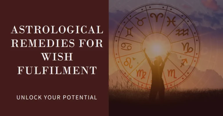 Astrological Remedies For Wish Fulfilment