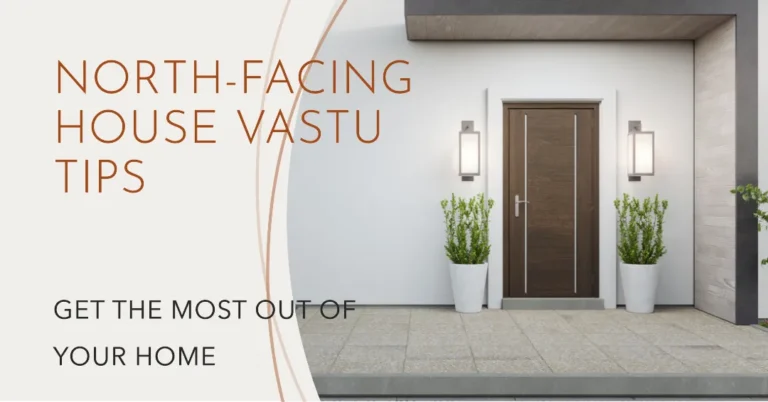 Creating Wealth and Harmony: A Guide to North-Facing House Vastu Tips