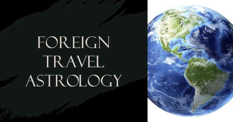 KP Astrology and Finding Your Perfect Destination for Foreign Travel