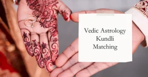 Love Compatibility: Vedic Astrology Kundli Matching