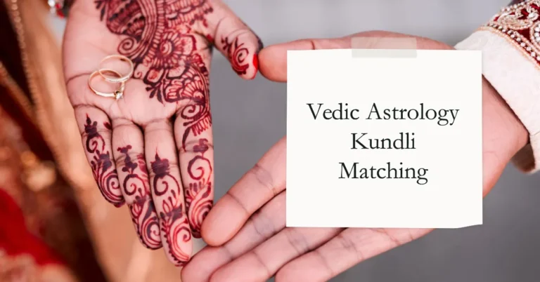 Love Compatibility: Vedic Astrology Kundli Matching