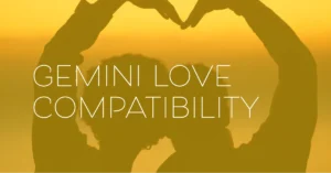 Gemini Love Compatibility: Gemini Sign Compatibility Guide!