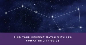 Leo Love Compatibility: Leo Sign Compatibility Guide!